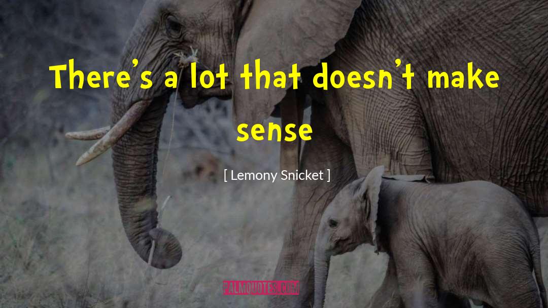 Lemony Snicket quotes by Lemony Snicket