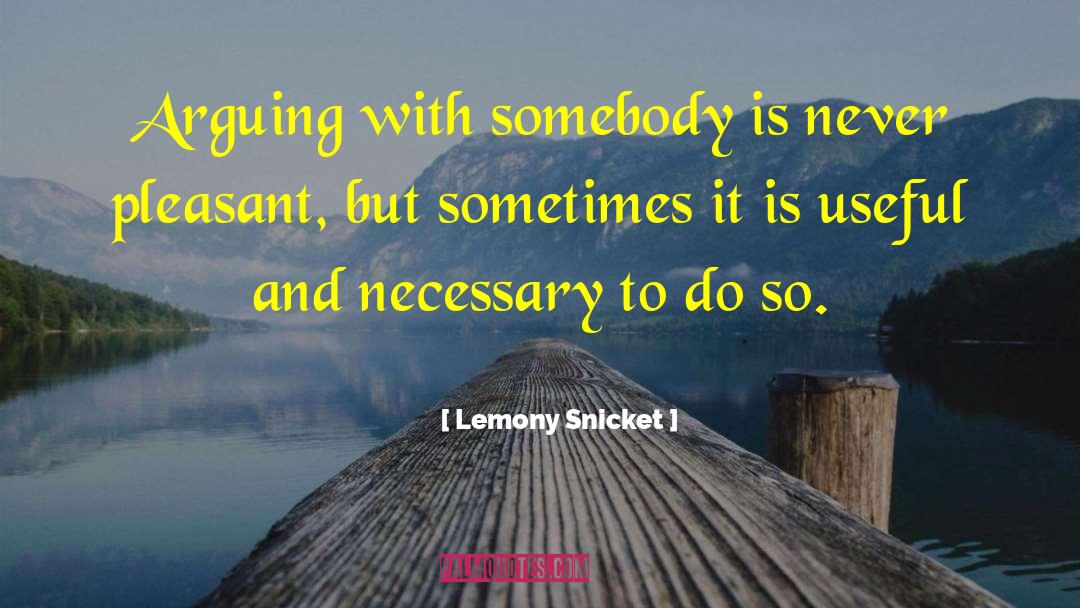 Lemony Snicket quotes by Lemony Snicket