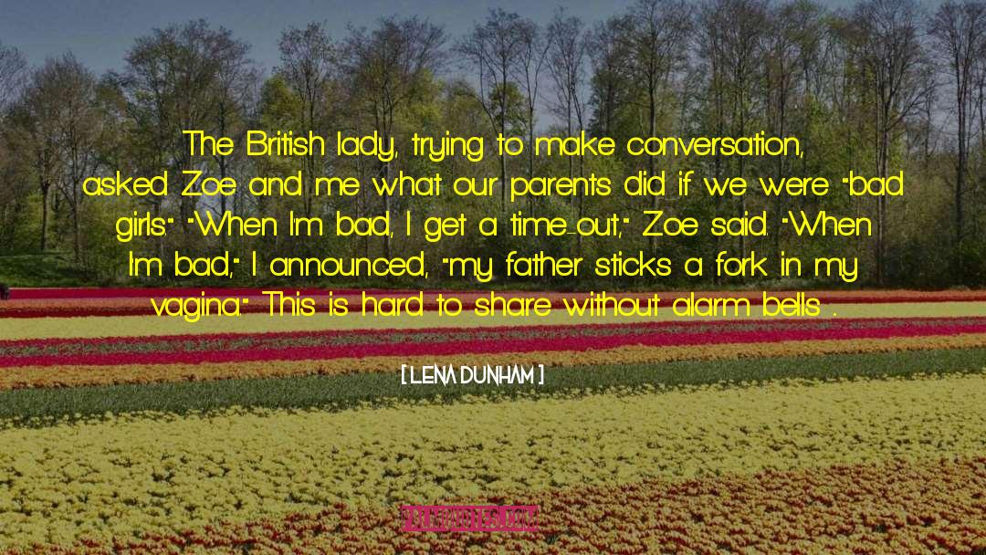 Lena Duchannnes quotes by Lena Dunham