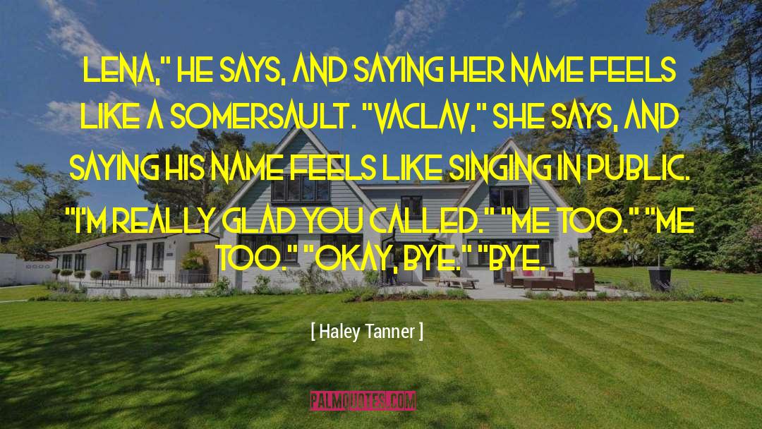 Lena Holoway quotes by Haley Tanner