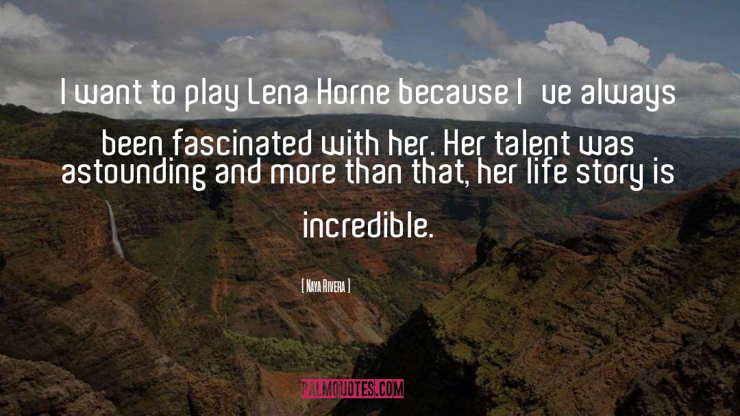Lena Horne Beauty quotes by Naya Rivera