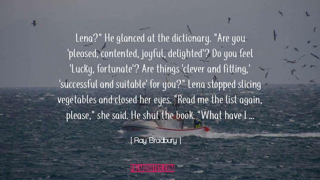 Lena O Donnell quotes by Ray Bradbury