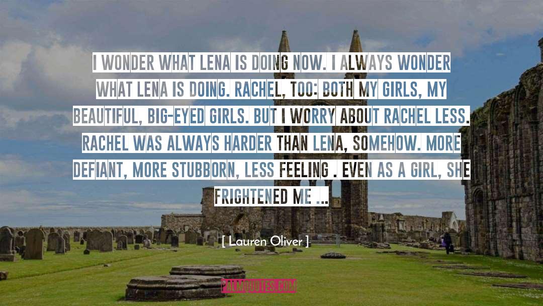 Lena quotes by Lauren Oliver