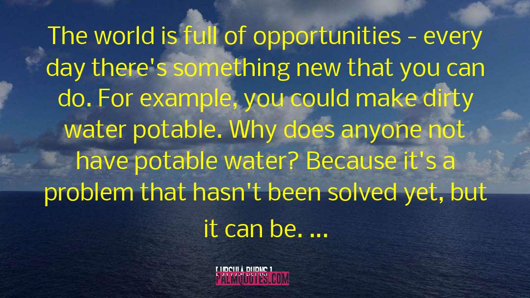 Lenain Water quotes by Ursula Burns