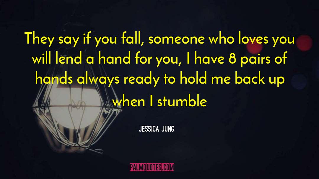 Lend A Hand quotes by Jessica Jung