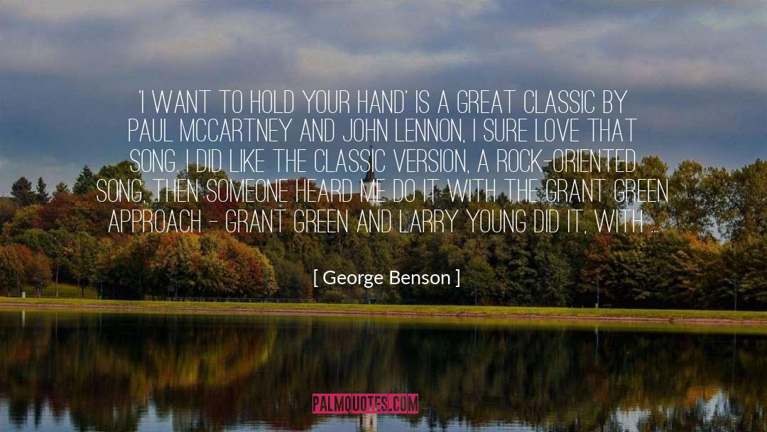Lending A Hand quotes by George Benson