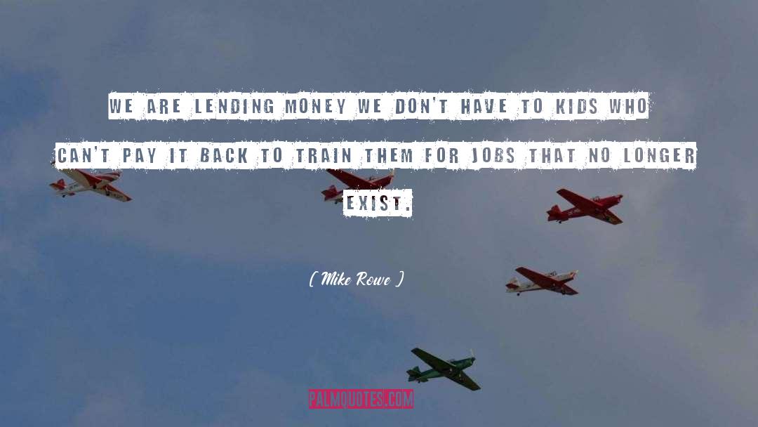 Lending quotes by Mike Rowe