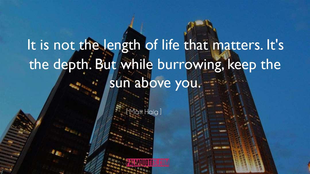 Length Of Life quotes by Matt Haig