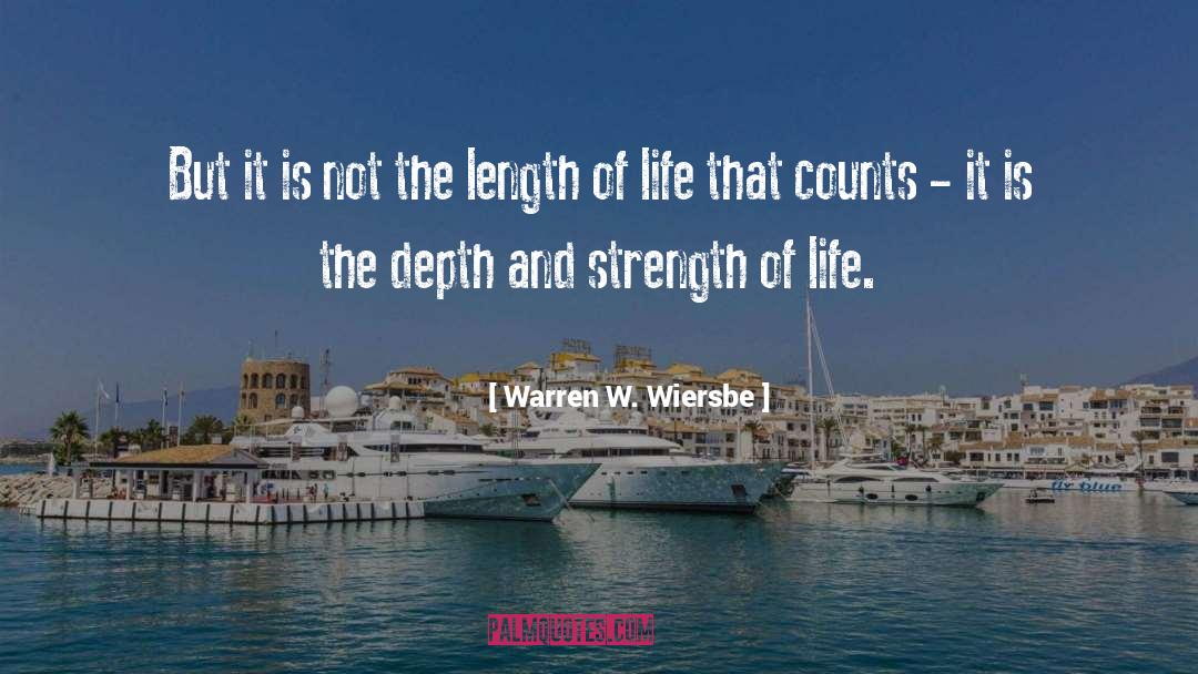 Length Of Life quotes by Warren W. Wiersbe