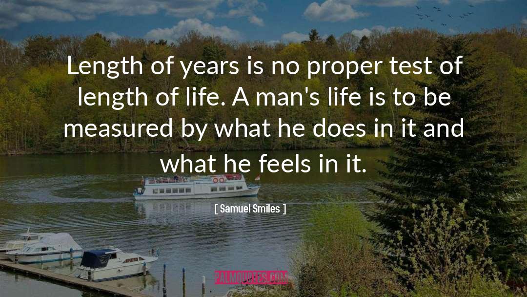 Length Of Life quotes by Samuel Smiles