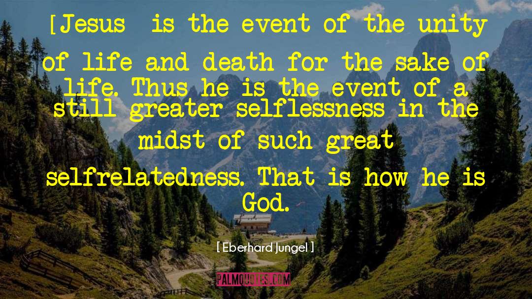 Length Of Life quotes by Eberhard Jungel