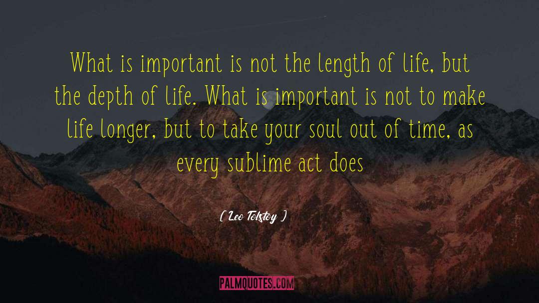 Length Of Life quotes by Leo Tolstoy