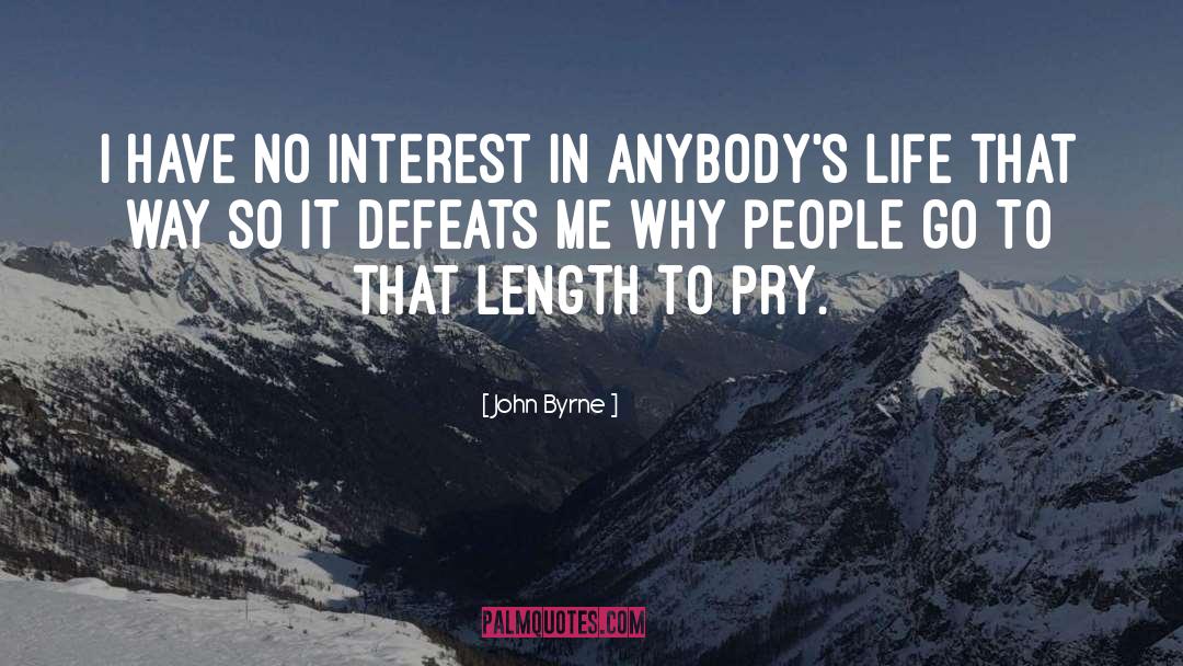 Length quotes by John Byrne
