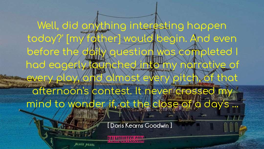 Lengthy quotes by Doris Kearns Goodwin