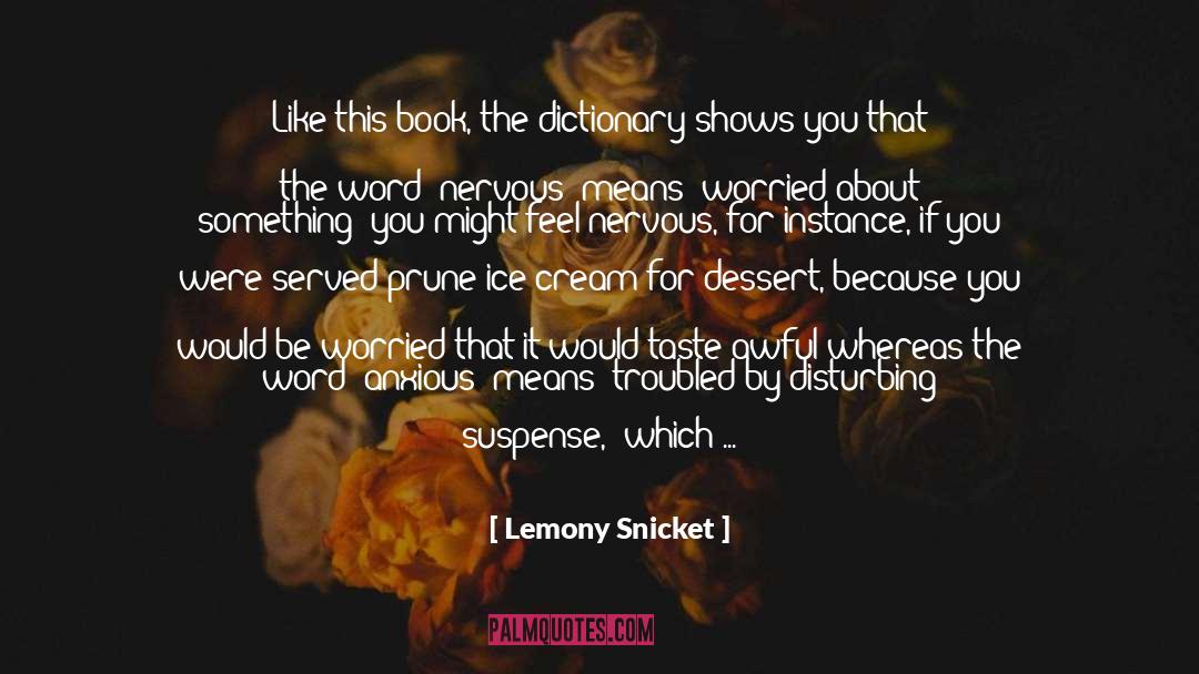 Lenience Dictionary quotes by Lemony Snicket