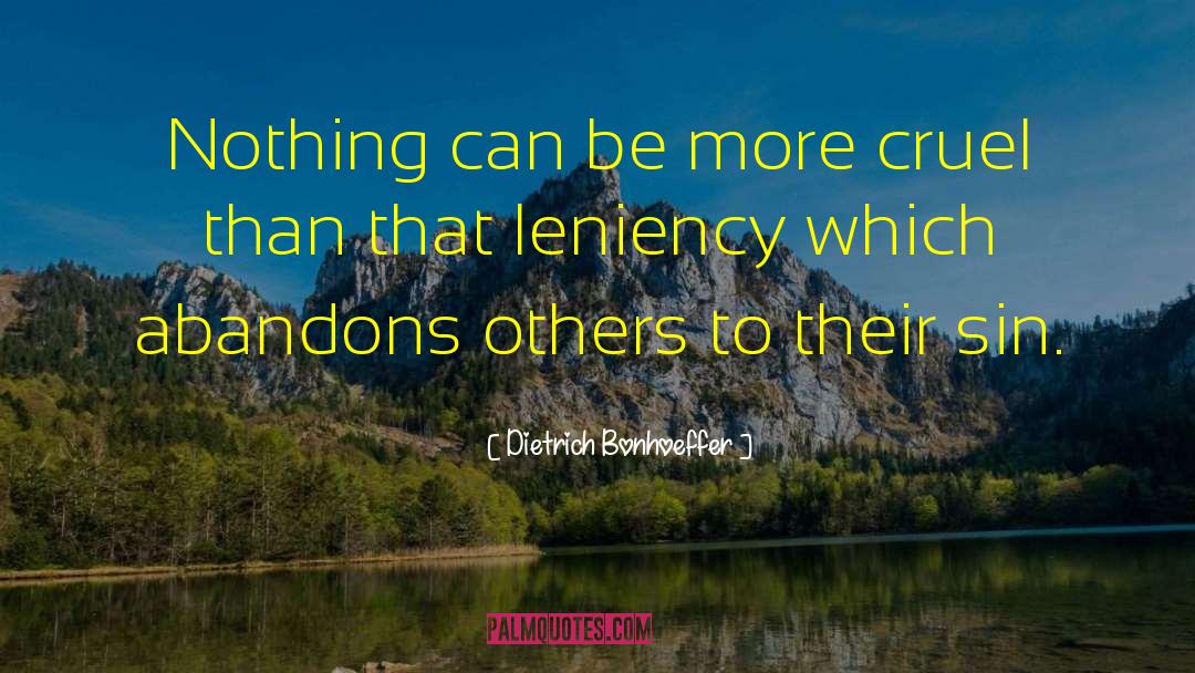 Leniency quotes by Dietrich Bonhoeffer