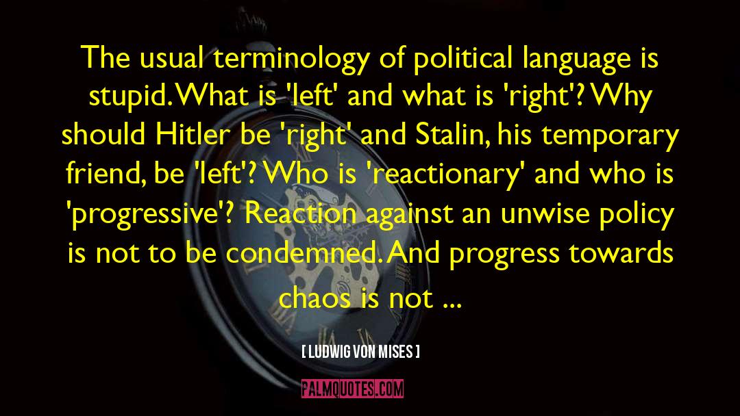 Lenin And Stalin quotes by Ludwig Von Mises