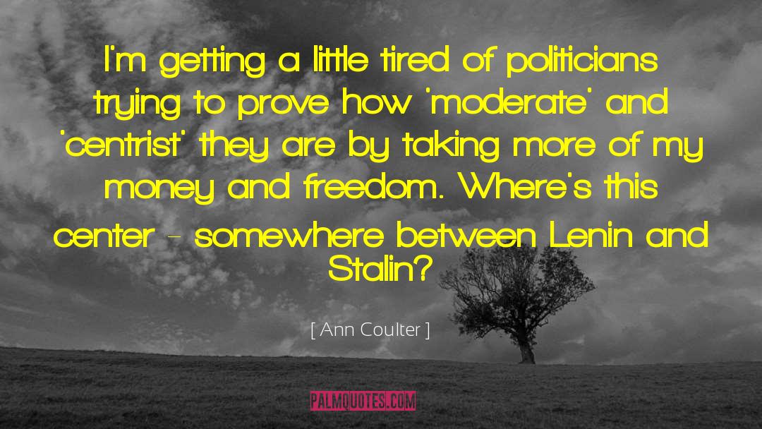Lenin And Stalin quotes by Ann Coulter
