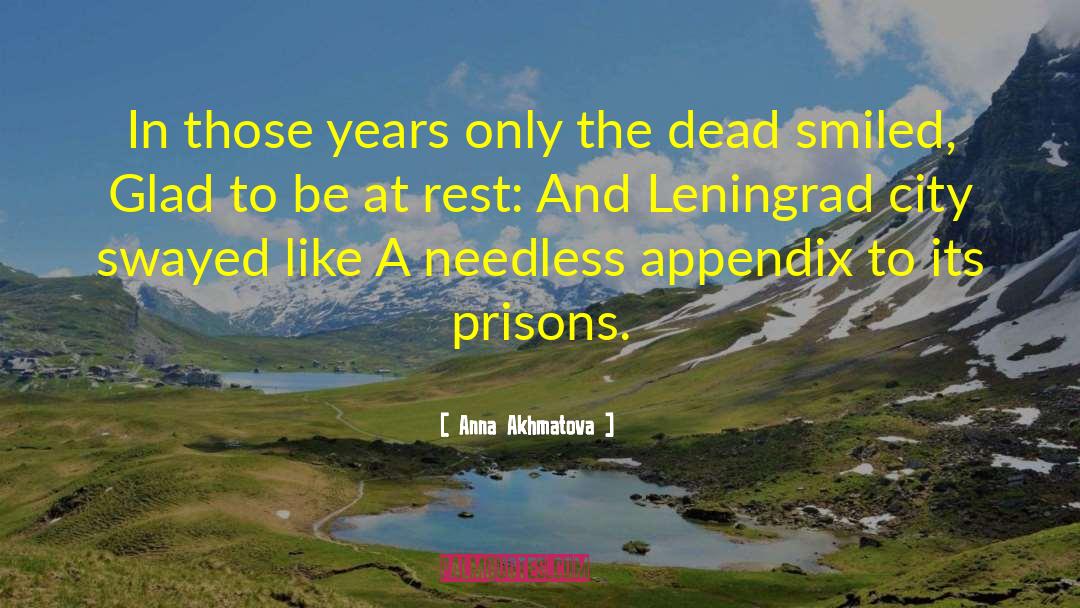 Leningrad quotes by Anna Akhmatova