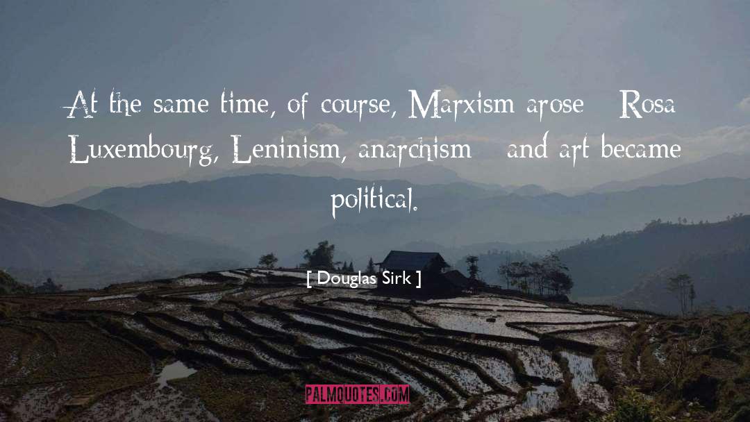 Leninism quotes by Douglas Sirk