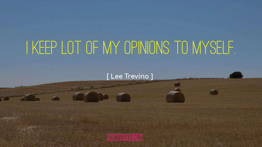 Lennette Lee quotes by Lee Trevino