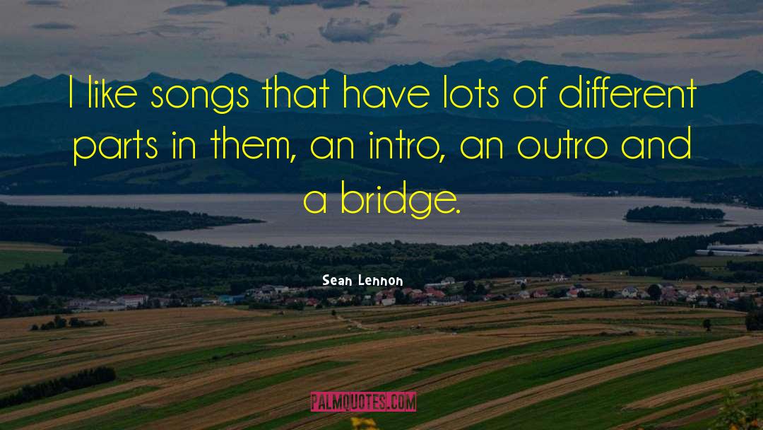 Lennon quotes by Sean Lennon