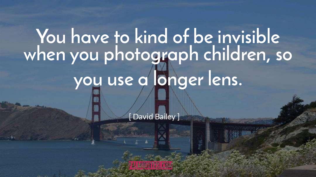 Lens quotes by David Bailey