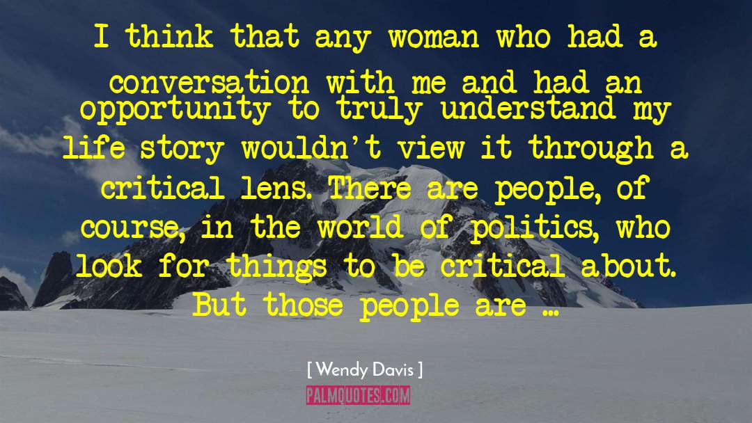Lens quotes by Wendy Davis