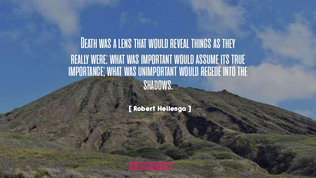 Lens quotes by Robert Hellenga