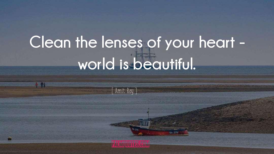 Lenses quotes by Amit Ray