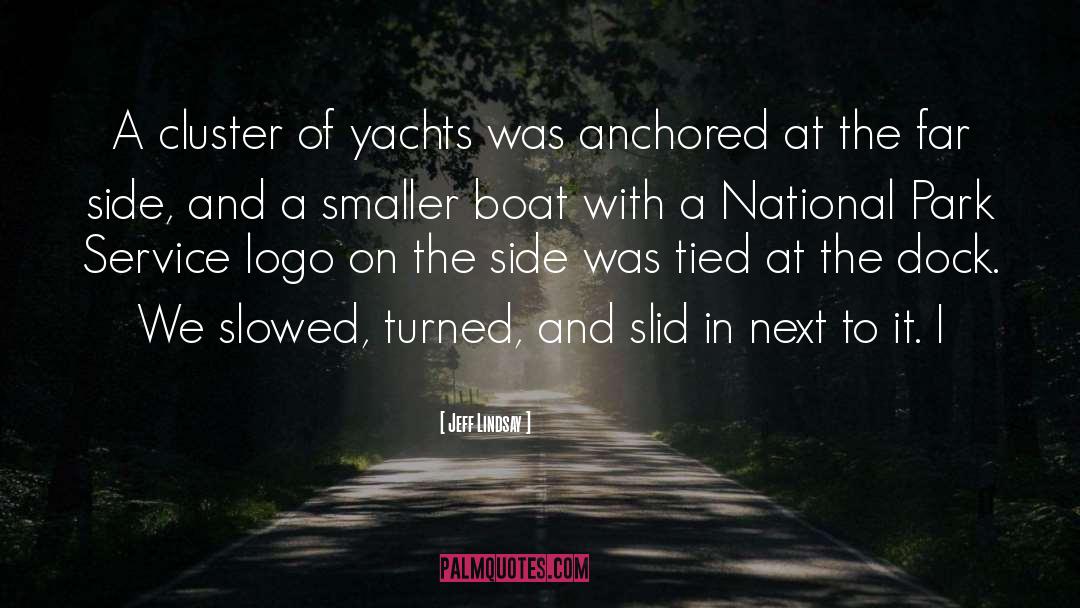 Lenton Yachts quotes by Jeff Lindsay