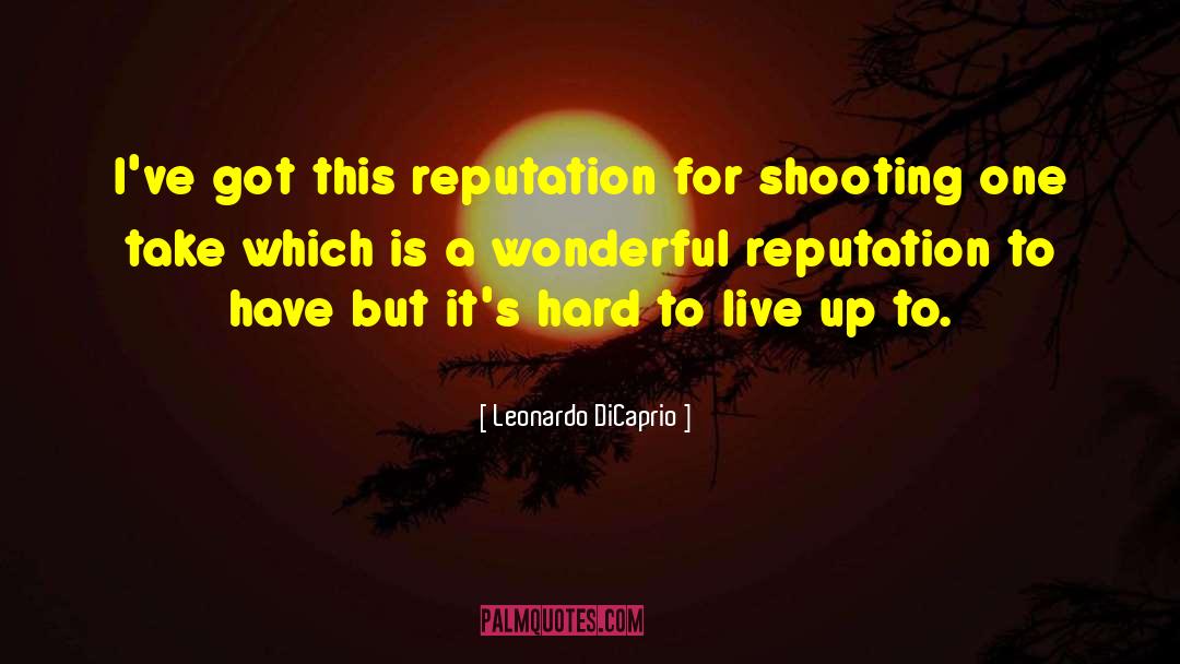 Leo Dicaprio Movie quotes by Leonardo DiCaprio