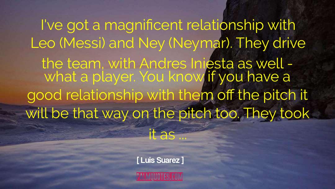 Leo Messi quotes by Luis Suarez