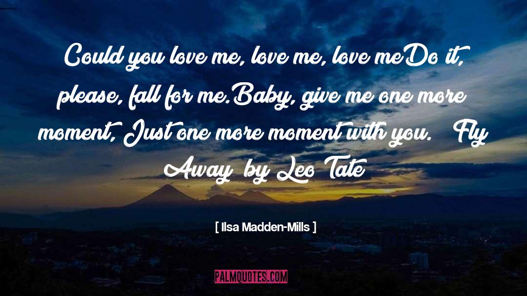 Leo Tate quotes by Ilsa Madden-Mills