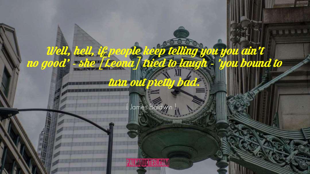 Leona quotes by James Baldwin