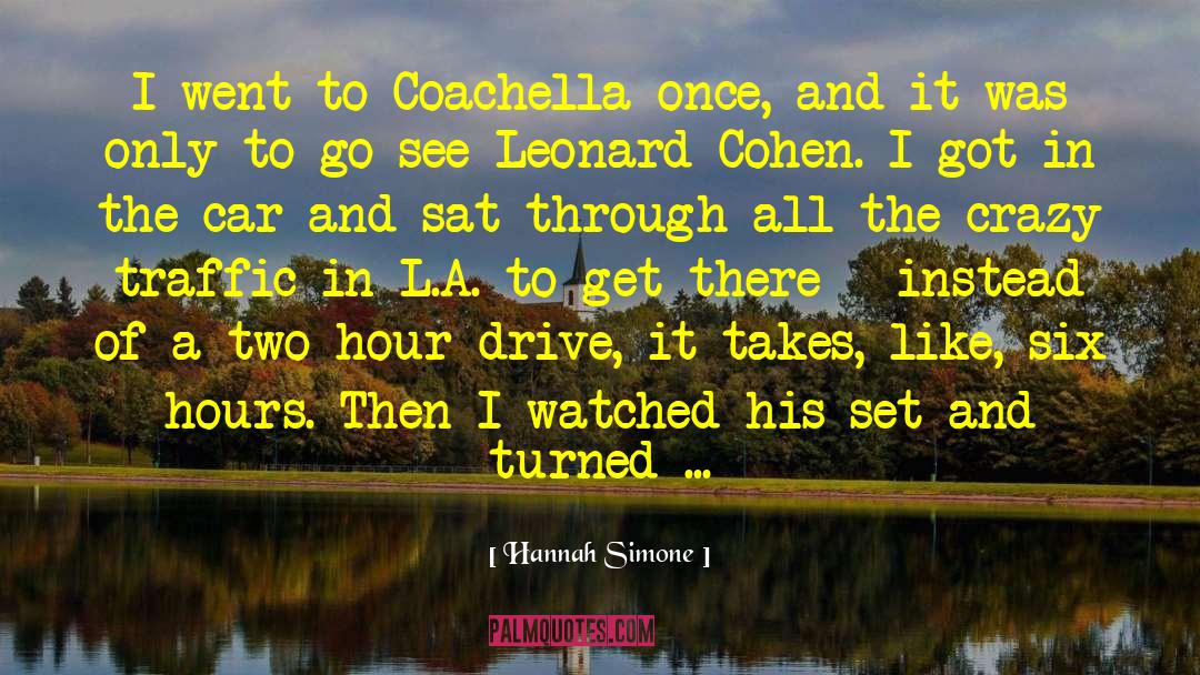 Leonard Cohen quotes by Hannah Simone