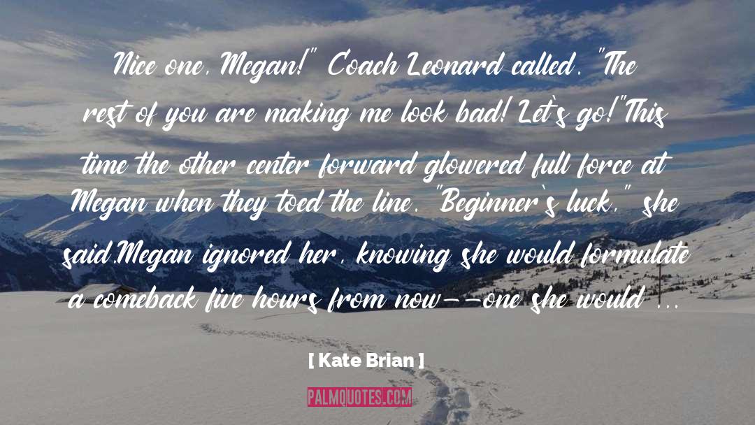 Leonard quotes by Kate Brian