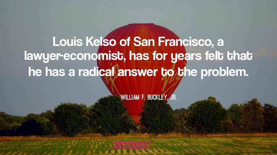 Leonard William Economist quotes by William F. Buckley, Jr.