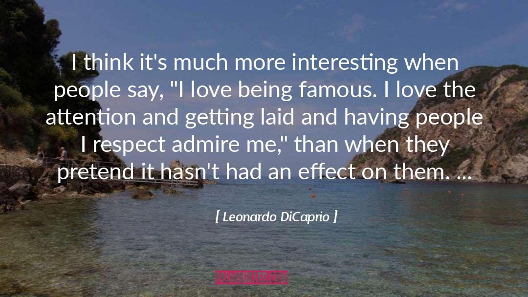 Leonardo Dicaprio quotes by Leonardo DiCaprio