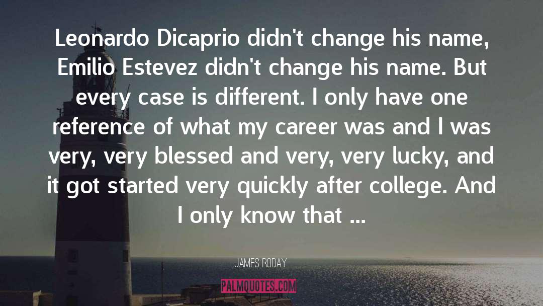 Leonardo Dicaprio quotes by James Roday