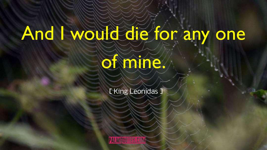 Leonidas Bondi quotes by King Leonidas