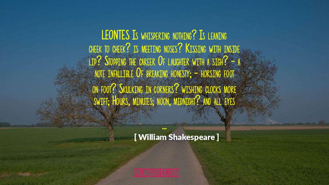 Leontes quotes by William Shakespeare