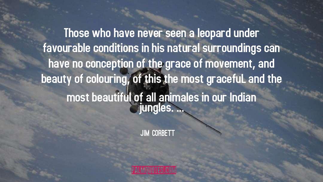 Leopard quotes by Jim Corbett
