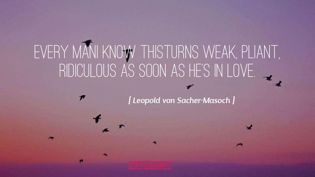 Leopold quotes by Leopold Von Sacher-Masoch