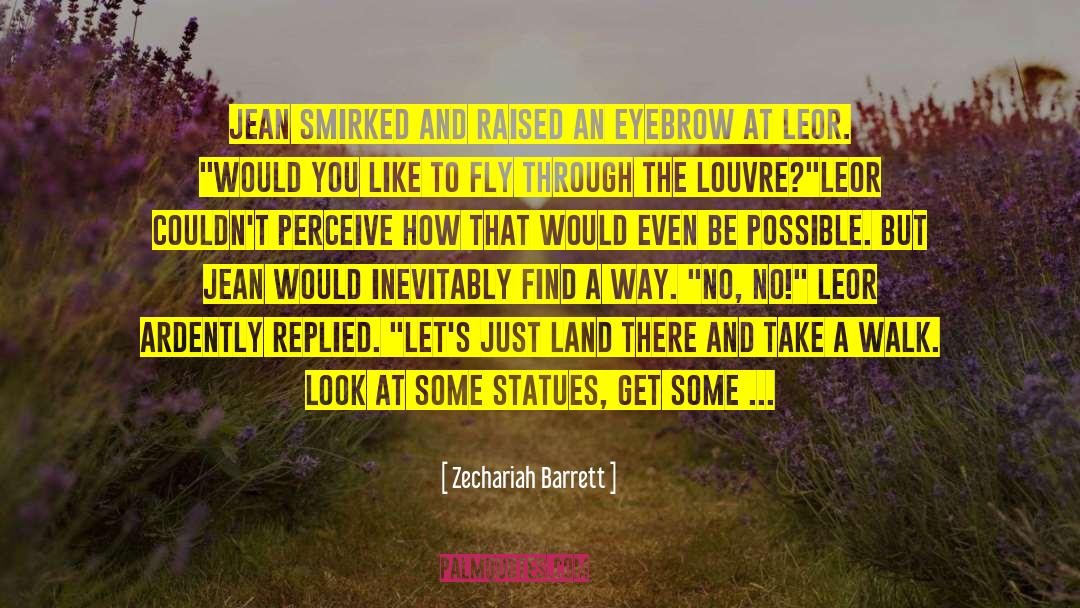 Leor quotes by Zechariah Barrett