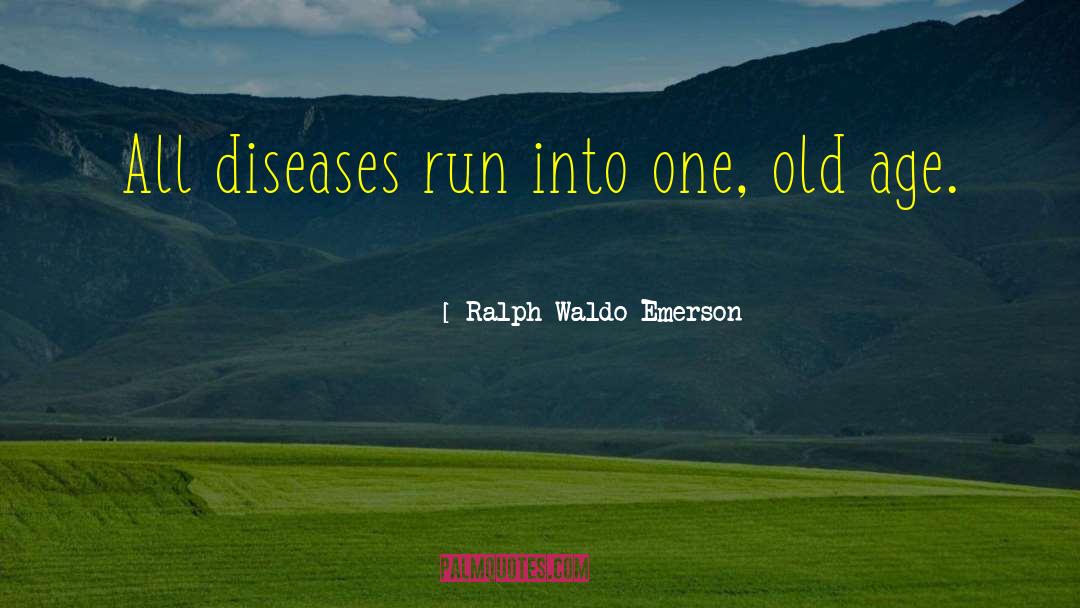 Lepra Diseases quotes by Ralph Waldo Emerson