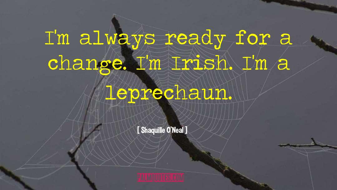 Leprechaun quotes by Shaquille O'Neal