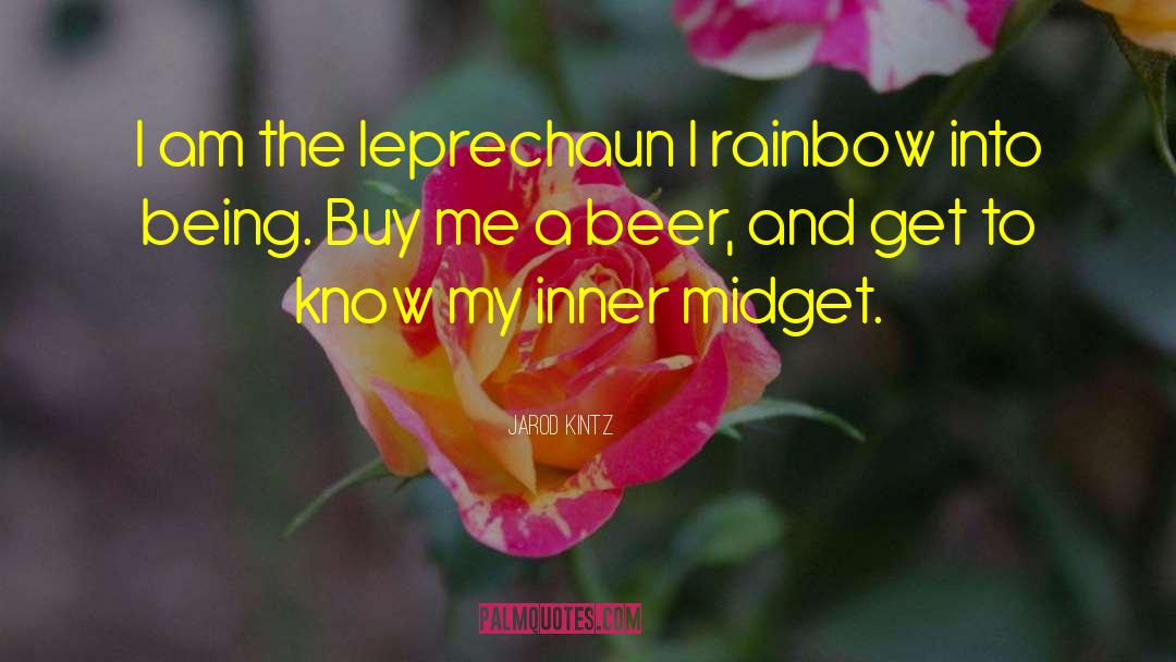 Leprechaun quotes by Jarod Kintz