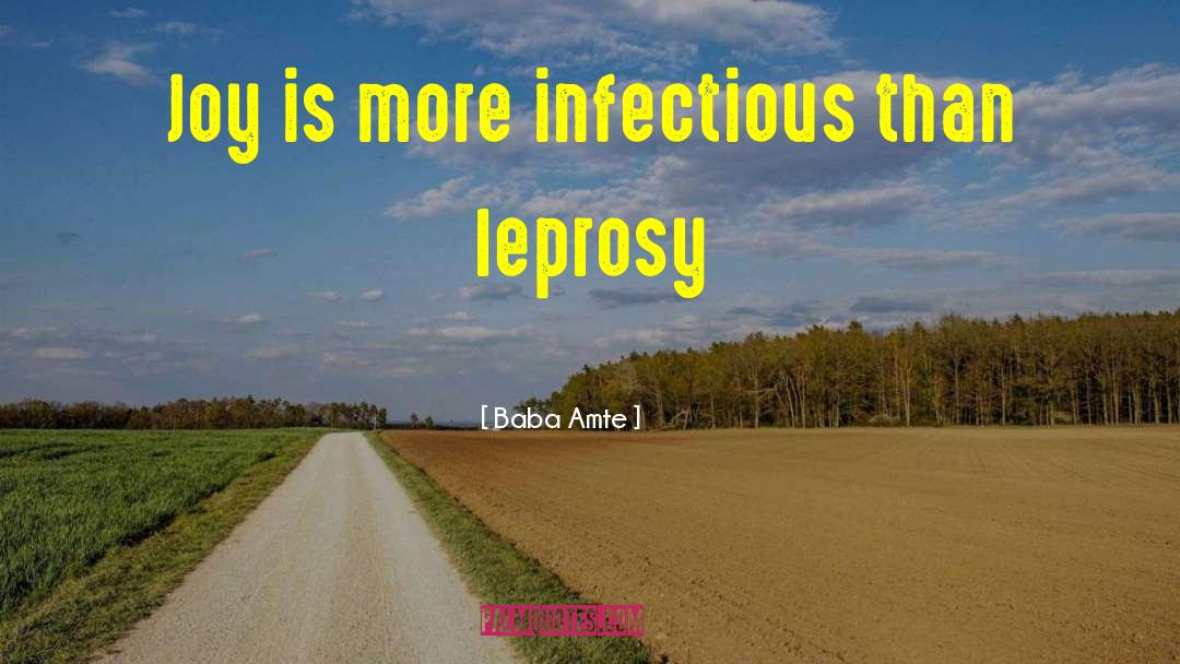 Leprosy quotes by Baba Amte