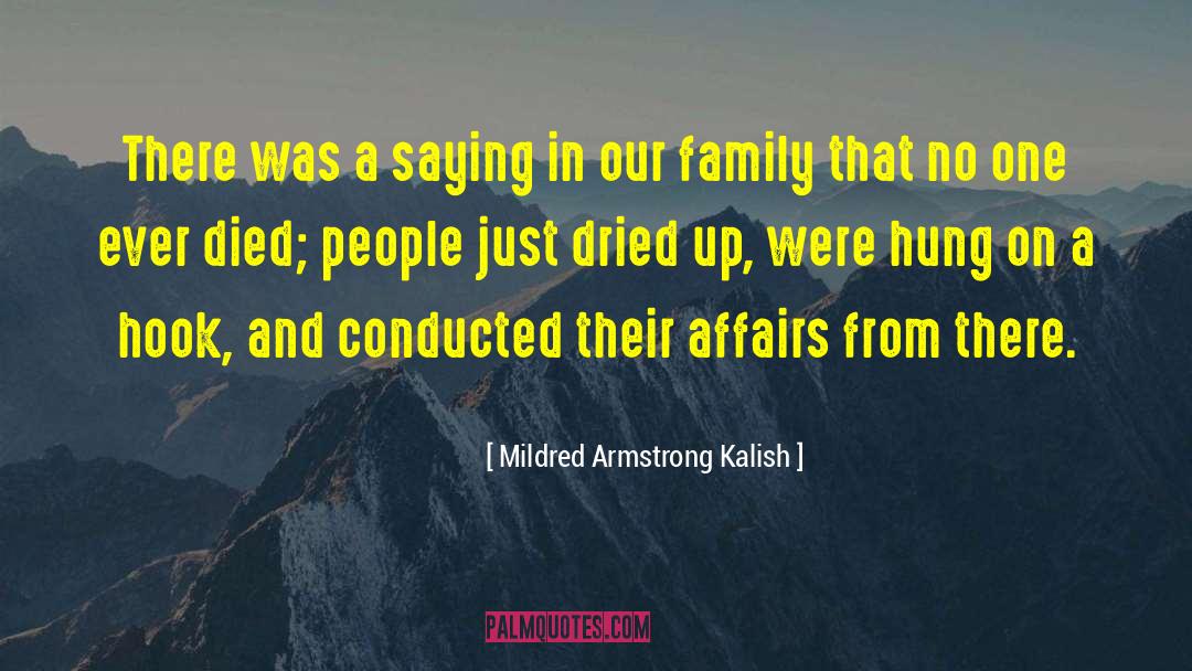 Leroe Family Charitable Foundation quotes by Mildred Armstrong Kalish